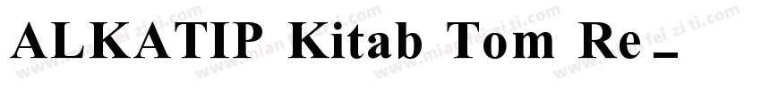 ALKATIP Kitab Tom Re字体转换